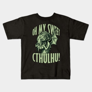 Oh my sweet Cthulhu Kids T-Shirt